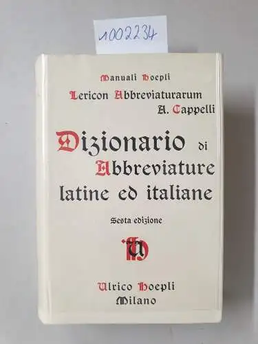 Cappelli, Adriano: Lexicon Abbreviatirarum:Dizionario di Abbreviature latine ed italiane 
 (Manuali Hoepli). 