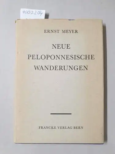 Meyer, Ernst: Neue Peloponnesische Wanderungen
 Mit 7 Abbildungen im Text, 86 Abbildungen auf Tafeln und 6 Plänen. 