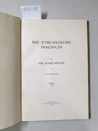 Thulin, Carl: Die etruskische Disziplin, II. Die Haruspicin. 