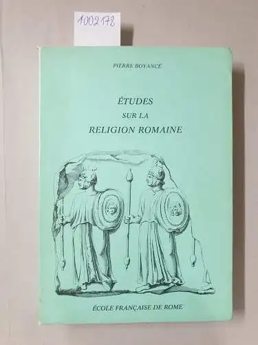 Boyancé, Pierre: Ètudes sur la Religion Romaine
 (Collection de L´école Francaise de Rome , 11). 