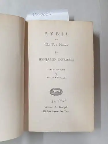 Disreali, Benjamin: Sybil or The Two Nations:  The Bradenham Edition Of The Novels And Tales Of Benjamin Disraeli, Volume IX)
 with an introduction by Philip Guedalla. 