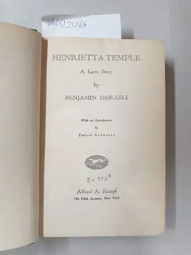 Disreali, Benjamin: Henrietta Tempel: A Love Story:  The Bradenham Edition Of The Novels And Tales Of Benjamin Disraeli, Volume VI)
 with an introduction by Philip Guedalla. 