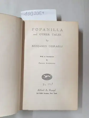 Disreali, Benjamin: Popanilla and other tales: The Bradenham Edition Of The Novels And Tales Of Benjamin Disraeli, Volume III)
 with an introduction by Philip Guedalla. 