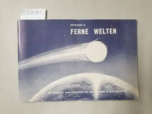 Mauter, Horst A. und Tasco Sales, inc. Miami F: Ein Handbuch über Fernrohre für den Anfänger in der Astronomie. Wegweiser in Ferne Welten
 geschrieben für Tasco Sales Inc. 