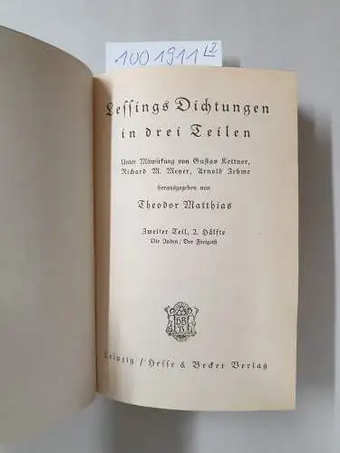 Matthias, Theodor und Gotthold Ephraim Lessing: Lessings Dichtungen in drei Teilen (in 2 Büchern)
 (Deutsche Klassiker-Bibliothek). 