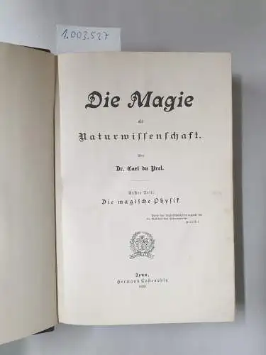Prel, Carl du: Die Magie als Naturwissenschaft. Erster Teil: Die magische Physik. 