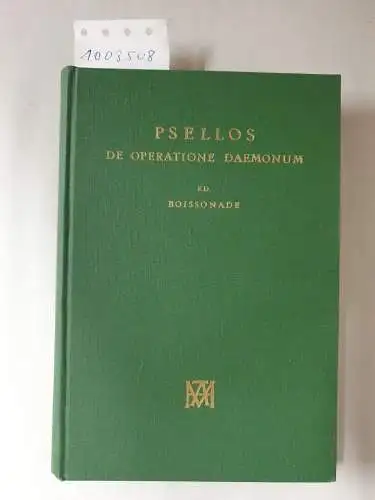 Psellus, Michael und Jean François Boissonade: De operatione daemonum, cum notis Gaulmini, curante Jo. Fr. Boissonade. 