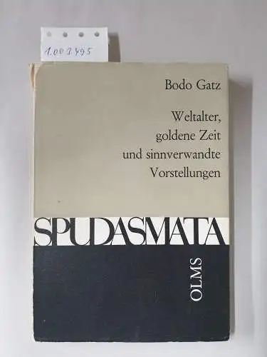 Gatz, Bodo: Weltalter, goldene Zeit und sinnverwandte Vorstellungen. 