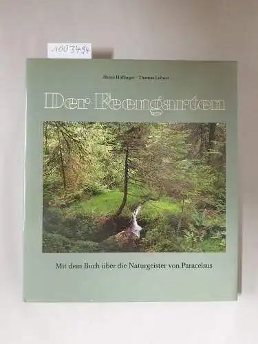 Höflinger, Heinz und Thomas Lehner: Der Feengarten : Mit dem Buch über die Naturgeister von Paracelsus
 Vom Zauber der Hochmoore, mit Beiträgen von. 
