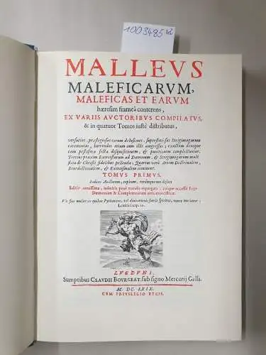 HexenhammerJacobus Sprenger und Henricus Institoris: Malleus maleficarum maleficas et earum haeresim framea conterens , Band I + II
 2 Bände. 