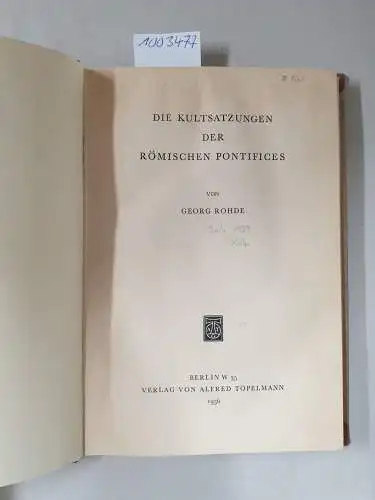 Rohde, Georg: Die Kultsatzungen der römischen Pontifices
 (= Religionsgeschichtliche Versuche und Vorarbeiten, Band 25). 