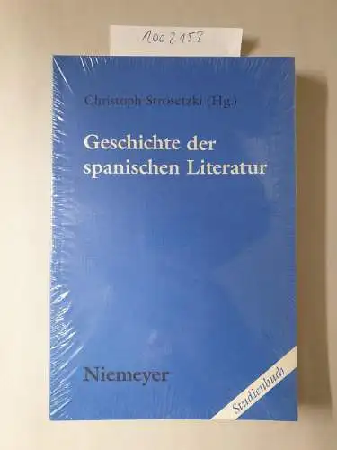 Strosetzki, Christoph: Geschichte der spanischen Literatur: Studienbuch. 