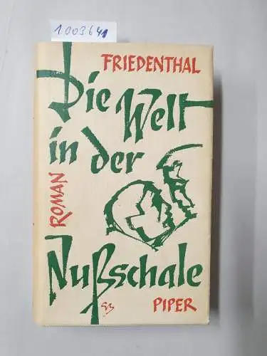 Friedenthal, R: Die Welt in der Nußschale. 