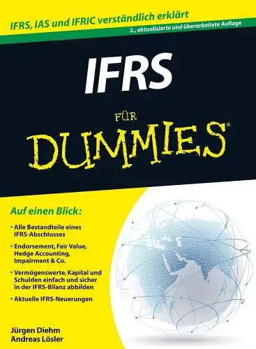 Diehm, Jürgen und Andreas Lösler: IFRS für Dummies: IFRS, IAS und IFRIC verständlich erklärt. 