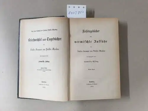 Pückler-Muskau, Hermann von und Ludmilla Assing-Grimelli: (Bd. 2) Briefwechsel u. Tagebücher d. Fürsten Hermann von Pückler-Muskau : Reisetagebücher und vermischte Aufsätze des Fürsten Hermann von Pückler-Muskau. 