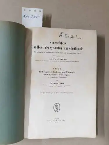 Liepmann, W: Kurzgefasstes Handbuch Der Gesamten Frauenheilkunde. Band II. Pathologische Anatomie Und Histologie Der Weiblichen Genitalorgane. 