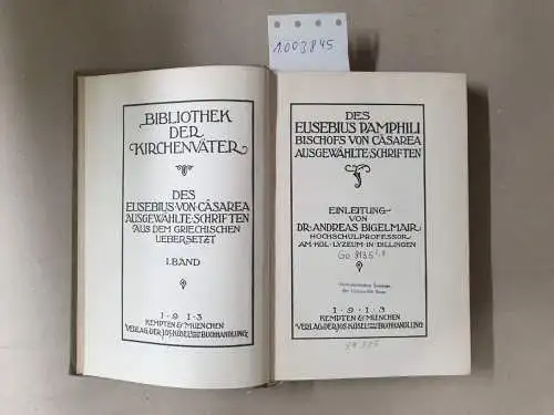 Eusebius Hieronymus: (I. Band) Des Eusebius von Cäsarea ausgewählte Schrifter aus dem Griechischen übersetzt : Des heiligen Kirchenvaters Eusebius Hieronymus ausgewählte Schriften (Bibliothek der Kirchenväter). 