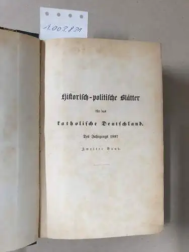 Literarisch-Artistische Anstalt: (100. Band) Historisch-Politische Blätter für das Katholische Deutschland. 