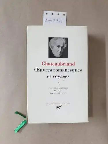 Chateaubriand: Oeuvres Romanesques et Voyages, I. 