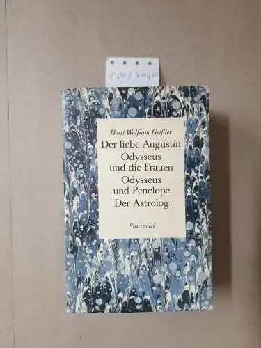 Geißler, Horst Wolfram: 4 Bände im Pappschuber: Der liebe Augustin / Odysseus und die Frauen / Odysseus und Penelope / Der Astrolog. 