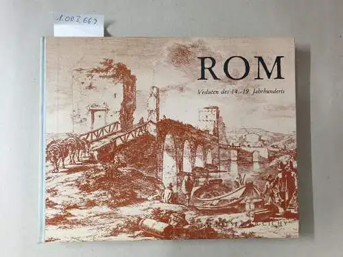 Wiesel, J. M. und B. Cichy: Rom. Veduten des 14. - 19. Jahrhunderts (in zeitgenössischen Darstellungen). 