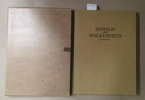 Oswald von Wolkenstein: Oswald von Wolkenstein. Handschrift A. Vollständige Faksimile-Ausgabe im Originalformat des Codex Vindobonensis 2777 der Österreichischen Nationalbibliothek (nebst) Kommentar von Francesco Delbono
 2...