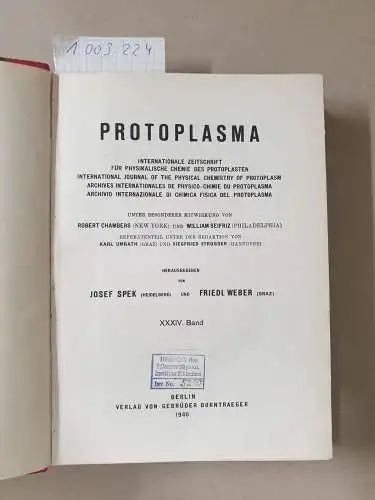 Spek, Josef (Hrsg.) und Friedl (Hrsg.) Weber: (XXXIV. Band) Protoplasma. Internationale Zeitschrift für physikalische Chemie des Protoplasten. 