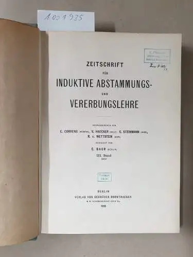 Correns, C. (Hrsg.) und u. a: Zeitschrift für induktive Abstammungs- und Vererbungslehre : III. Band. 