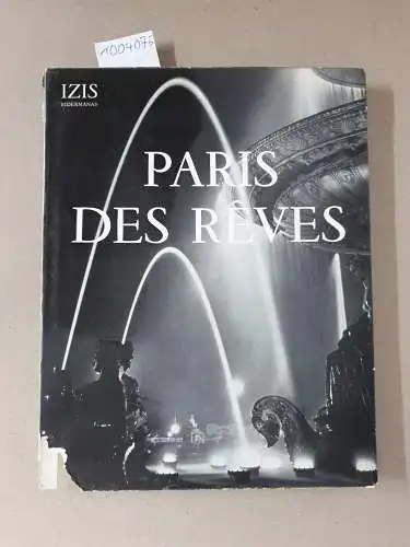 Bidermanas, Izis und Henry Miller: Paris des rêves : 75 photographies d´Izis Bidermans. 