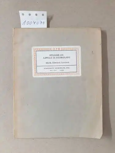 Levitch, Mark Edward: Studies on Lipoly-X-Hydrolase. 