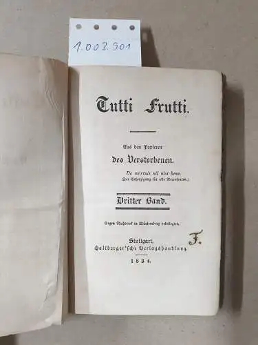 Hallberger'sche Verlagshandlung: Tutti Frutti. Dritter Band. Aus den Papieren des Verstorbenen. 