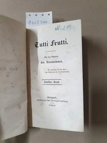 Hallberger'sche Verlagshandlung: Tutti Frutti. Zweiter Band. Aus den Papieren des Verstorbenen. 