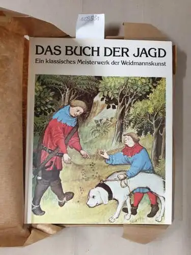 Phoebus, Gaston, Gabriel Bise und Angelika Lühmann: Das Buch der Jagd : Ein klassisches Meisterwerk der Weidmannskunst
 von Gaston Phoebus: Comte de Foix. 