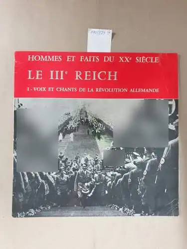 Vinyl, Le IIIe Reich , Hommes et faits du XXe siècle coffret de 4 Disques ( Reihe von 4 Schallplatten, I-IV)