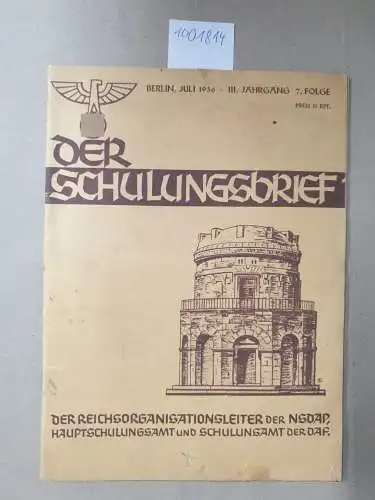 NSDAP: Der Schulungsbrief, III. Jahrgang, 7. Folge, Juli 1936. 