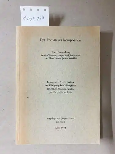 Hassel, Jürgen: Der Roman als Komposition. Eine Untersuchung zu den Voraussetzungen und Strukturen von Hans Henny Jahnns Erzählen. 