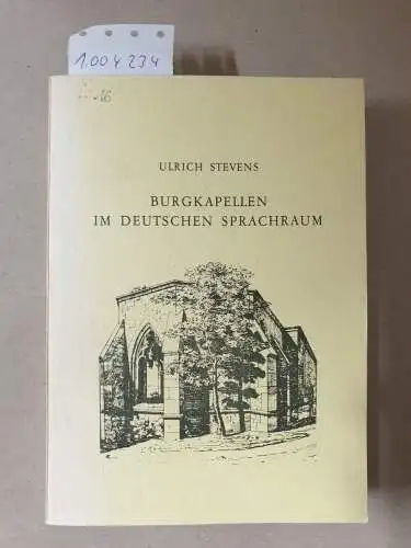 Stevens, Ulrich: Burgkapellen im deutschen Sprachraum. 