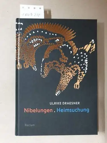 Draesner, Ulrike und Carl Otto Czeschka: Nibelungen. Heimsuchung. 