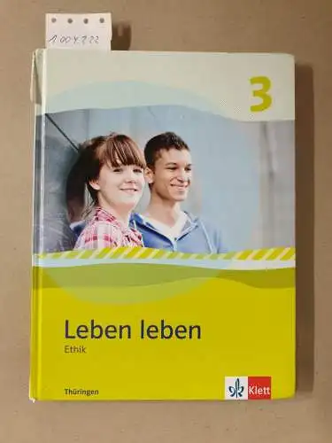 Rösch, Anita: Leben leben 3. Ausgabe Thüringen: Schulbuch Klasse 9/10 (Leben leben. Ausgabe ab 2013). 