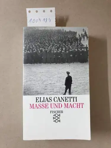 Canetti, Elias: Masse und Macht. 