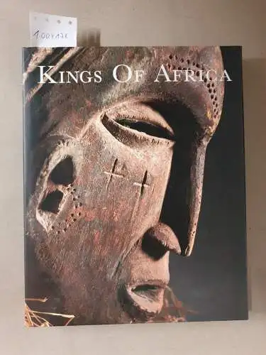 Beumers, Erna (Herausgeber) and Hans-Joachim (Mitwirkender) Koloss: Kings of Africa : art and authority in Central Africa : Collection Museum für Völkerkunde Berlin. 