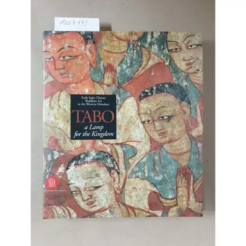 Klimburg-Salter, Debo: Tabo:A Lamp for the Kingdom: A Lamp for the Kingdom (Archeologia, arte primitiva e orientale). 