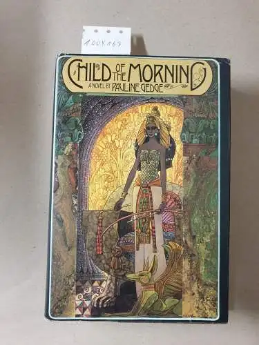 Gedge, Pauline: Child of the Morning. 