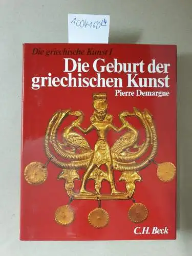 Demargne, Pierre: Die Griechische Kunst, Band I-IV. 