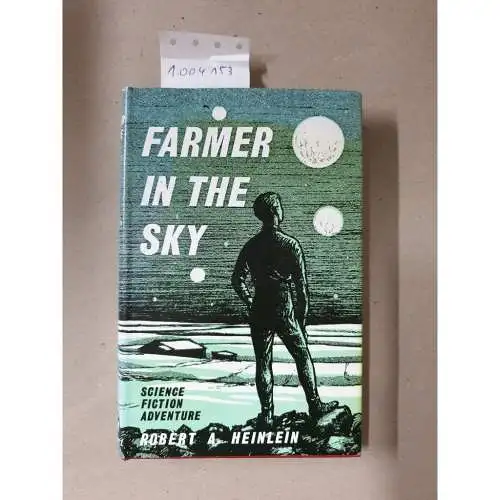 Heinlein, Robert A: Farmer in the Sky. 