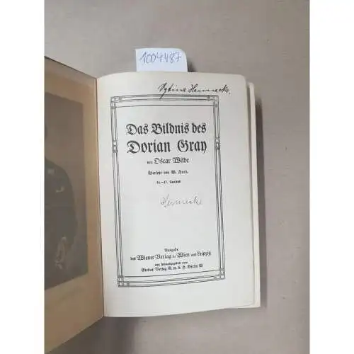 Wilde, Oscar: Das Bildnis des Dorian Gray. von Oscar Wilde. übersetzt von w. Fred
 Ausgabe des Wiener Verlag in Wien und Leipzig. 