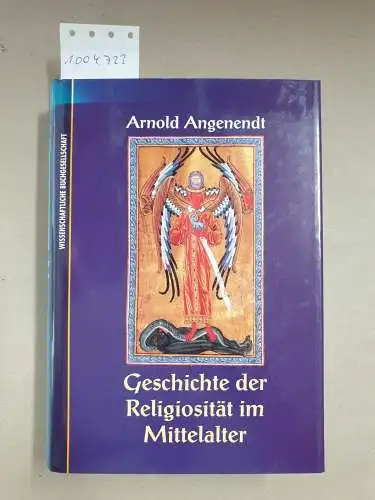 Angenendt, Arnold: Geschichte der Religiosität im Mittelalter. 