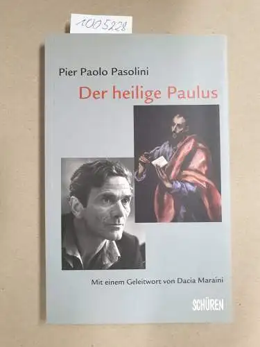 Pasolini, Pier Paolo und Reinhold Zwick: Der heilige Paulus
 Mit einem Geleitw. von Dacia Maraini. Aus dem Ital. übers. von Dagmar Reichardt. Mit einem kritischen Kommentar der Hrsg. sowie einem Nachw. von Reinhold Zwick. 