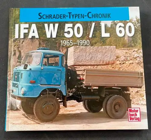 Frank Rönicke: FA W 50 L 60 1965-1990 Schrader Typen Motor Modelle Chronik. 
