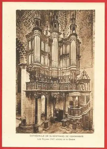 [Ansichtskarte] Frankreich (France) Haute-Garonne : Große Orgeln der Kathedrale von St-Bertrand de Comminges  /
Grandes Orgues /
Great Organs of the Cathedral. 